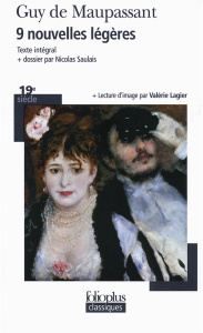 9 nouvelles légères - Maupassant Guy de ; Saulais Nicolas ; Lagier Valér