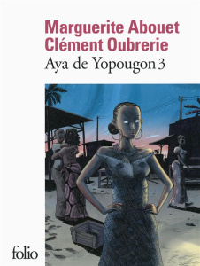 Aya de Yopougon Tome 3 - Abouet Marguerite ; Oubrerie Clément