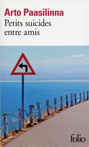 Petits suicides entre amis - Paasilinna Arto ; Colin du Terrail Anne