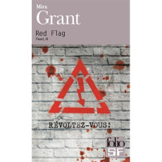 Feed Tome 3 : Red Flag - Grant Mira ; Domis Benoît