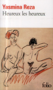 Heureux les heureux - Reza Yasmina