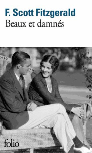 Beaux et damnés - Fitzgerald Francis Scott ; Pasquier Marie-Claire