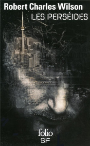 Les Perséides et autres nouvelles - Wilson Robert Charles ; Goullet Gilles
