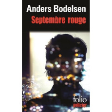 Septembre encore - Bodelsen Anders ; Berlioz Christine ; Flink Thulle