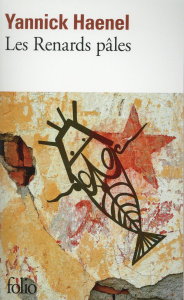 Les renards pâles - Haenel Yannick