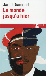 Le monde jusqu'à hier. Ce que nous apprennent les sociétés traditionnelles - Diamond Jared ; Sené Jean-François