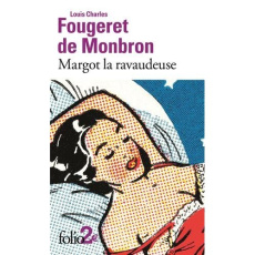 Margot la ravaudeuse - Fougeret de Monbron Louis-Charles ; Wald Lasowski