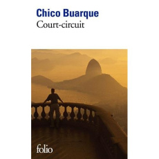 Court-circuit - Buarque Chico ; Raillard Henri