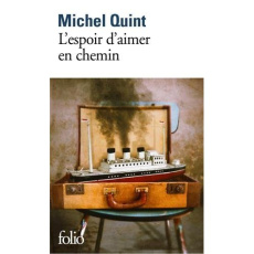 L'espoir d'aimer en chemin - Quint Michel