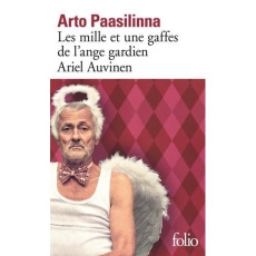 Les mille et une gaffes de l'ange gardien Ariel Auvinen - Paasilinna Arto ; Colin du Terrail Anne