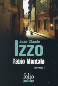 Fabio Montale. Total Khéops ; Chourmo ; Solea, Précédé de "Comme chez un frère aîné" - Izzo Jean-Claude ; Testa Gianmaria