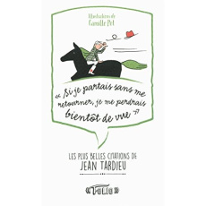 Les plus belles citations de Jean Tardieu - Tardieu Jean ; Hautois Delphine ; Pot Camille