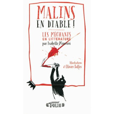Malins en diable ! Les méchants en littérature - Mimouni Isabelle ; Tallec Olivier