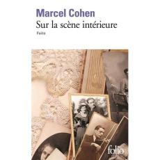 Sur la scène intérieure - Faits Tome 1 - Cohen Marcel