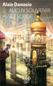Aucun souvenir assez solide - Damasio Alain