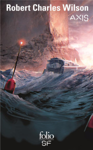 Axis - Wilson Robert Charles ; Goullet Gilles