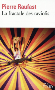 La fractale des raviolis - Raufast Pierre