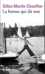 La femme qui dit non - Martin-Chauffier Gilles
