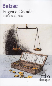 Eugénie Grandet - Balzac Honoré de ; Noiray Jacques