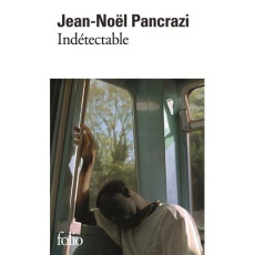Indétectable - Pancrazi Jean-Noël