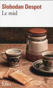 Le miel - Despot Slobodan