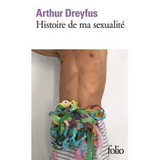 Histoire de ma sexualité - Dreyfus Arthur