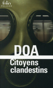 Le cycle clandestin : Citoyens clandestins - DOA