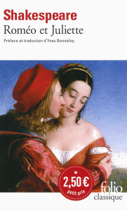 Roméo et Juliette - Shakespeare William ; Bonnefoy Yves