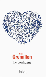 Le confident. Edition de luxe - Grémillon Hélène