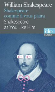 Shakespeare comme il vous plaîra. Edition bilingue français-anglais - Shakespeare William ; Mourthé Claude