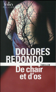 De chair et d'os. La trilogie du Baztan - Redondo Dolores ; Plantagenet Anne