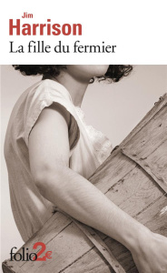 La fille du fermier - Harrison Jim ; Matthieussent Brice