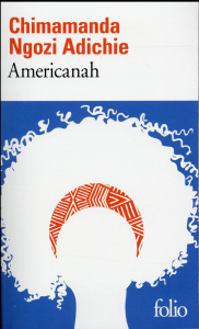 Americanah - Ngozi ADICHIE Chimanda