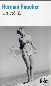 Un été 42 - Raucher Herman ; Rosenthal Renée