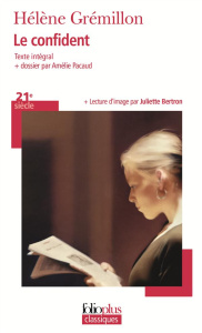 Le confident - Grémillon Hélène ; Pacaud Amélie ; Bertron Juliett