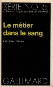 Le métier dans le sang - Trinian John ; Major Jean-René