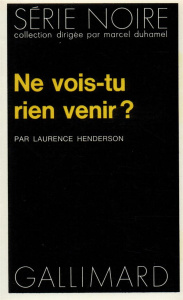 Ne vois-tu rien venir - Henderson L