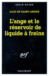 L'ange et le réservoir de liquide à freins - Saint-André Alix de