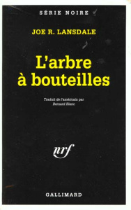 L'arbre à bouteilles - Lansdale Joe R.