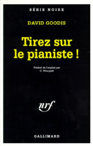 Tirez sur le pianiste ! - Goodis David