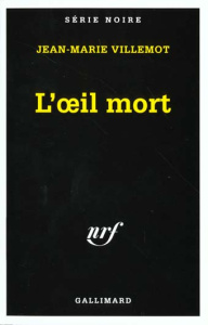 L'oeil mort - Villemot Jean-Marie