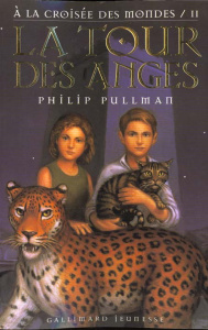 A la croisée des mondes Tome 2 : La Tour des Anges - Pullman Philip ; Esch Jean