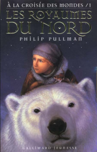 A la croisée des mondes Tome 1 : Les Royaumes du Nord - Pullman Philip ; Esch Jean