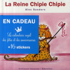 La Reine Chipie Chipie - Sanders Alex