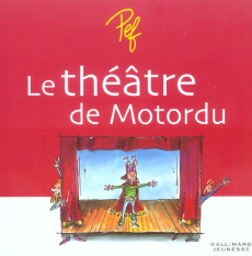 Le théâtre de Motordu - PEF