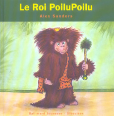 Le Roi PoiluPoilu - Sanders Alex