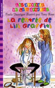 Les Aventures de Lili Graffiti Tome 3 : La rentrée de Lili Graffiti - Danziger Paula ; Ross Tony