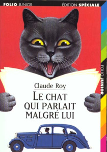 LE CHAT QUI PARLAIT MALGRE LUI - Roy Claude