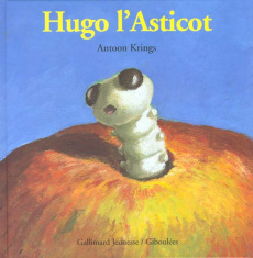 Hugo l'Asticot - Krings Antoon