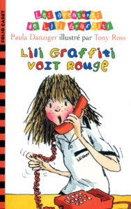 Les Aventures de Lili Graffiti Tome 6 : Lili Graffiti voit rouge - Danziger Paula ; Ross Tony